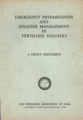 Emergency Preparedness And Disaster Management In Fertiliser Industry - A Group Discussion(Paperback, Dr.(Miss) B. Swaminathan)
