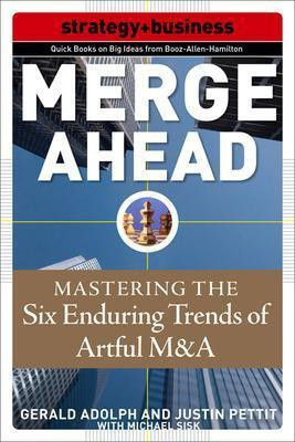 Merge Ahead: Mastering the Five Enduring Trends of Artful M&A(English, Electronic book text, Adolph Gerald)