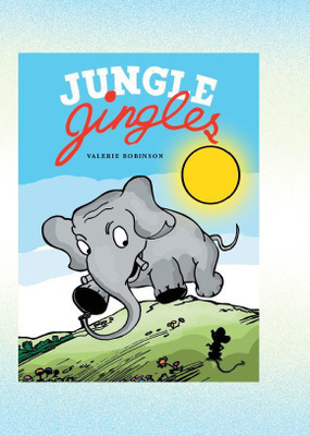Jungle Jingles(Hardcover, Valerie Robinson)
