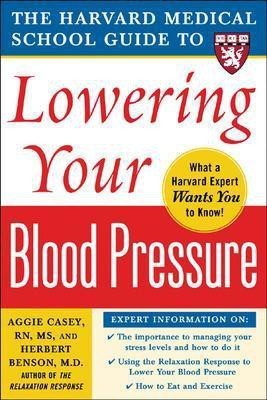 Harvard Medical School Guide to Lowering Your Blood Pressure(English, Electronic book text, Casey Aggie)