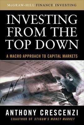 Investing from the Top Down: A Macro Approach to Capital Markets(English, Electronic book text, Crescenzi Anthony)