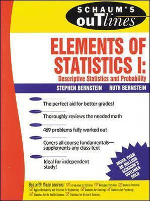 Schaum's Outline of Elements of Statistics I: Descriptive Statistics and Probability(English, Paperback, Bernstein Stephen)