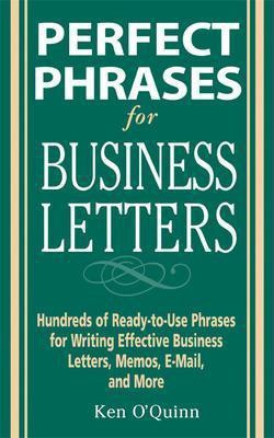 Perfect Phrases for Business Letters(English, Paperback, O'Quinn Ken)