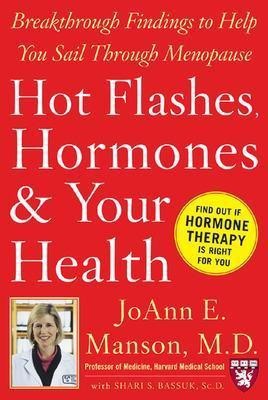 Hot Flashes, Hormones, and Your Health(English, Electronic book text, Manson Joann E)