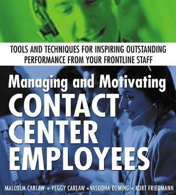 Managing and Motivating Contact Center Employees(English, Electronic book text, Carlaw Malcolm)