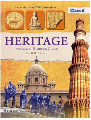GOOD LUCK PUBLICATIONS HERITAGE A Textbook of History & Civics For ICSE Schools Class 6(Paperback, Parna Roy Choudhury)
