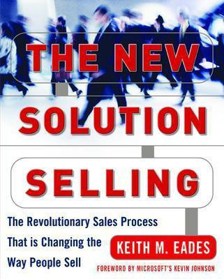 The New Solution Selling(English, Electronic book text, Eades Keith M)