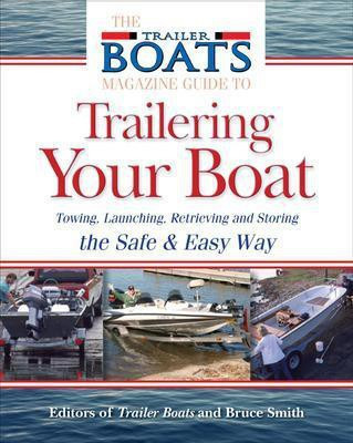 The Complete Guide to Trailering Your Boat(English, Electronic book text, Smith Bruce W)