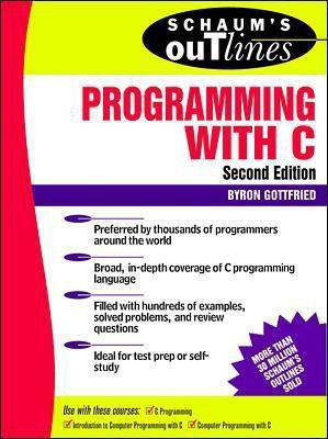 Schaum's Outline of Programming with C 2nd Edition(English, Paperback, Gottfried Byron)