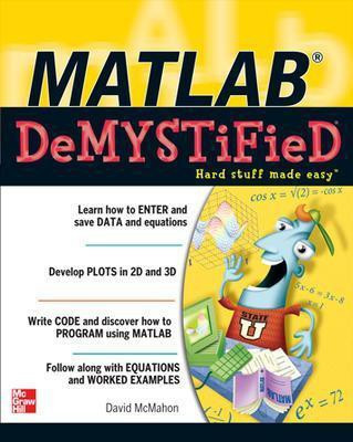 MATLAB Demystified(English, Paperback, McMahon David)