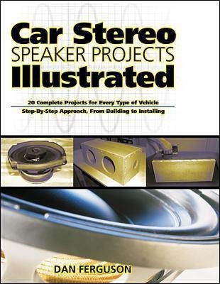 Car Stereo Speaker Projects Illustrated(English, Electronic book text, Ferguson Daniel)