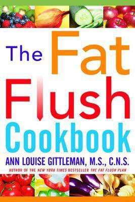The Fat Flush Plan Cookbook(English, Electronic book text, Gittleman Ann Louise)