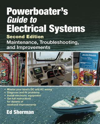 Powerboater's Guide to Electrical Systems, Second Edition(English, Hardcover, Sherman Edwin)