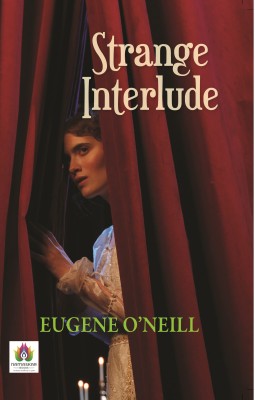 Strange Interlude(English, Paperback, O'Neill Eugene)