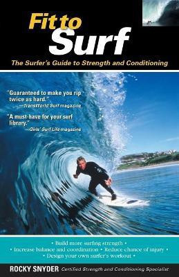 Fit to Surf(English, Paperback, Snyder Rocky)