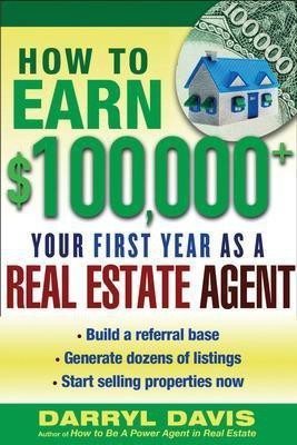 How to Make $100,000+ Your First Year as a Real Estate Agent(English, Electronic book text, Davis Darryl)