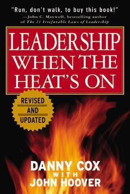 Leadership When the Heat's on(English, Electronic book text, Cox Danny)