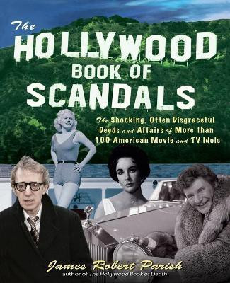 The Hollywood Book of Scandals(English, Paperback, Parish James)