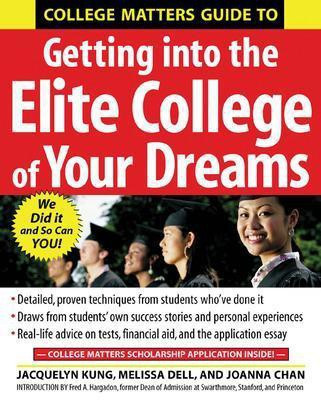 College Matters Guide to Getting Into the Elite College of Your Dreams(English, Electronic book text, Kung Jacquelyn)