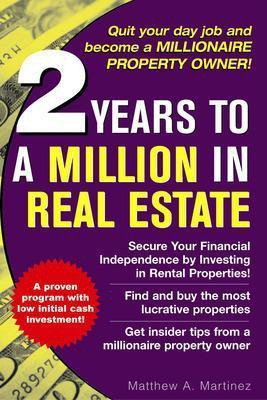 2 Years to a Million in Real Estate(English, Electronic book text, Martinez Matthew A)