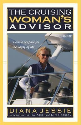 The Cruising Woman's Advisor, Second Edition(English, Paperback, Jessie Diana)