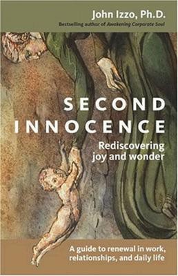 Second Innocence - Rediscovering Joy and Wonder(English, Paperback, Izzo)