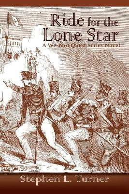 Ride for the Lone Star(English, Paperback, Turner Stephen L)