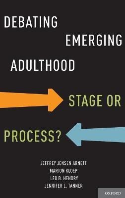 Debating Emerging Adulthood(English, Hardcover, Arnett Jeffrey Jensen Ph.D.)