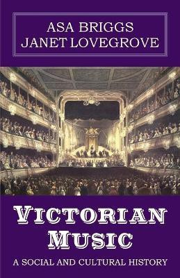 Victorian Music(English, Paperback, Briggs Asa)