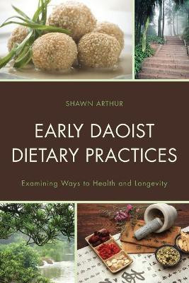 Early Daoist Dietary Practices(English, Paperback, Arthur Shawn)