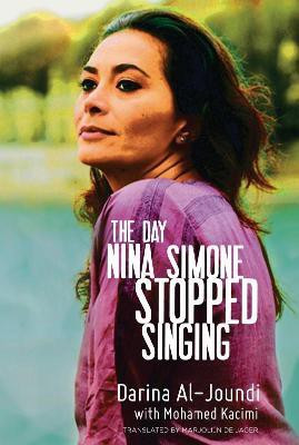The Day Nina Simone Stopped Singing(English, Paperback, al-Joundi Darina)