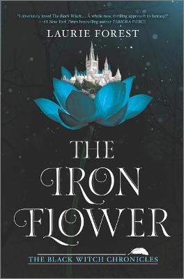 The Iron Flower(English, Hardcover, Forest Laurie)