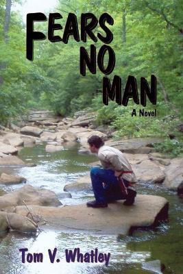 Fears No Man(English, Paperback, Whatley Tom V)