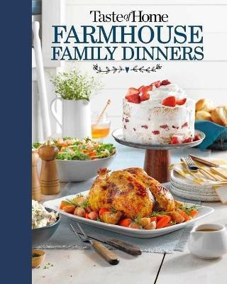 Taste of Home Farmhouse Family Dinners(English, Hardcover, unknown)