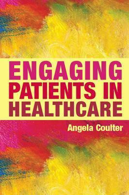 Engaging Patients in Healthcare(English, Paperback, Coulter Angela)
