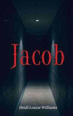 Jacob(English, Paperback, Williams Heidi Louise)
