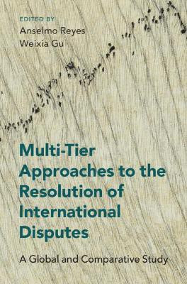 Multi-Tier Approaches to the Resolution of International Disputes(English, Hardcover, unknown)