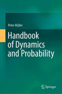 Handbook of Dynamics and Probability(English, Hardcover, Mueller Peter)