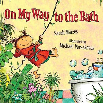On My Way To The Bath(English, Paperback, Maizes Sarah)