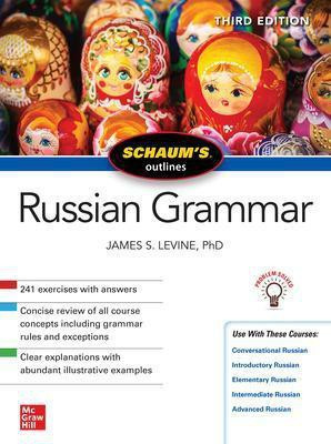 Schaum's Outline of Russian Grammar, Third Edition(English, Paperback, Levine James)