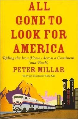 All Gone to Look for America(English, Electronic book text, Millar Peter)