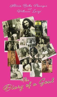 The Diary of a Soul(English, Hardcover, Paneque Alicia Bella)