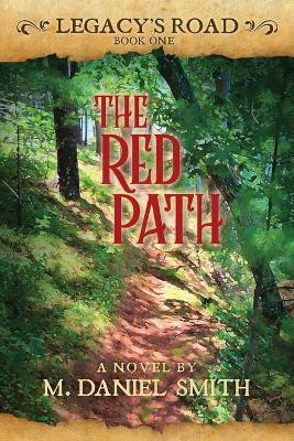 The Red Path(English, Paperback, Smith M Daniel)
