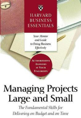 Harvard Business Essentials Managing Projects Large and Small(English, Paperback, unknown)