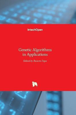 Genetic Algorithms in Applications(English, Hardcover, unknown)