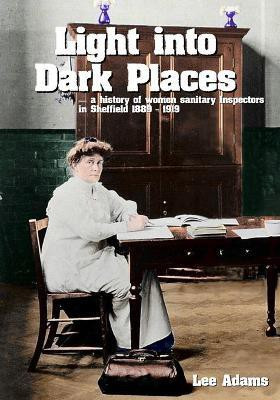 Light into Dark Places(English, Paperback, Adams Lee)