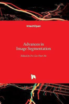 Advances in Image Segmentation(English, Hardcover, unknown)