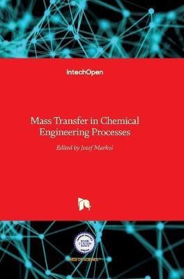 Mass Transfer in Chemical Engineering Processes(English, Hardcover, unknown)