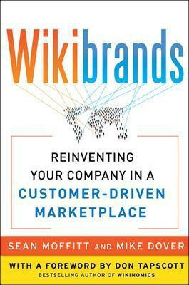Wikibrands: Reinventing Your Company in a Customer-Driven Marketplace(English, Electronic book text, Moffitt Sean)