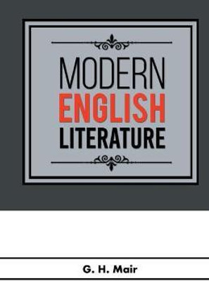 Modern English Literature(English, Paperback, Mair G H)
